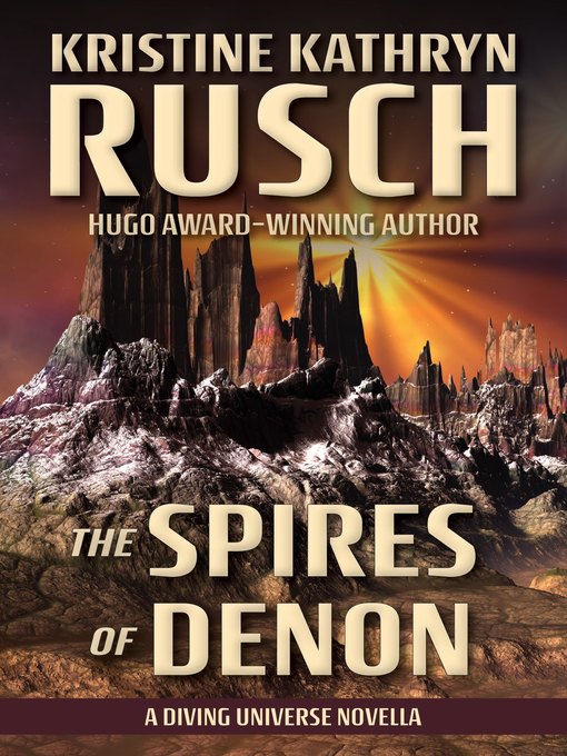 Title details for The Spires of Denon by Kristine Kathryn Rusch - Available